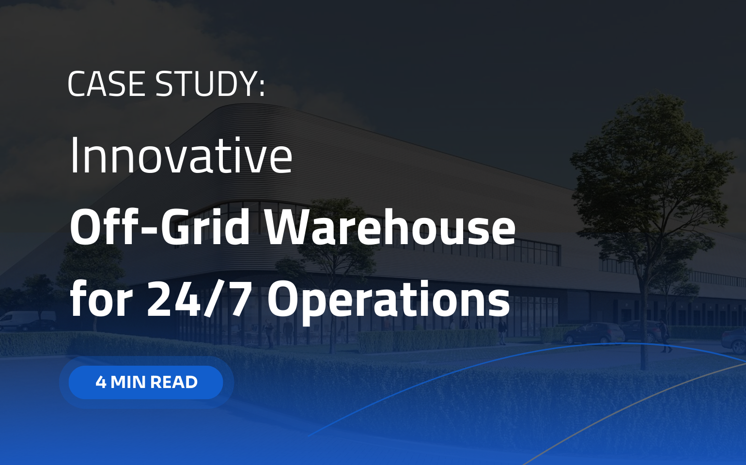 Innovative Off-Grid Warehouse for 24_7 Operations